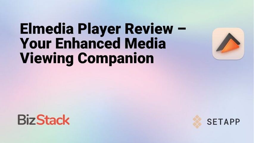 Elmedia Player Review – Your Enhanced Media Viewing Companion