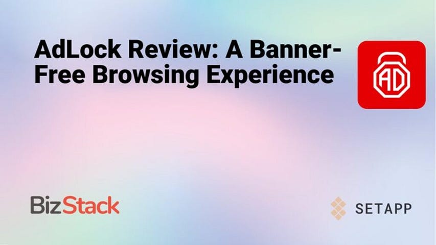 AdLock Review: A Banner-Free Browsing Experience