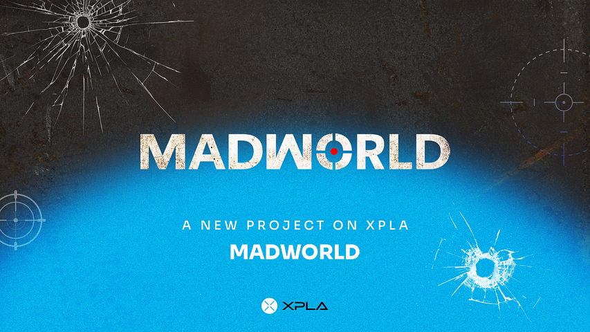 [Game] MadWorld: A Global Multiplayer Shooter Game With Territory Control, Exclusively Onboarding to XPLA