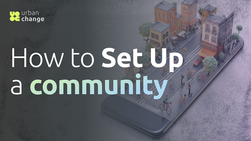 Setting Up Your Community with the UrbanChange Protocol