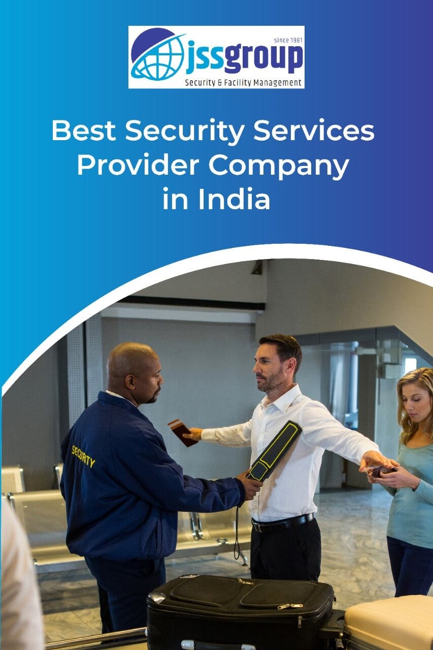 security guard in india, security services in india, security guard services in india, security agency in india, jss group, security guard agency in india