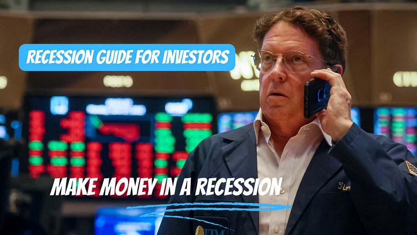 A Guide for Investors During Recessions