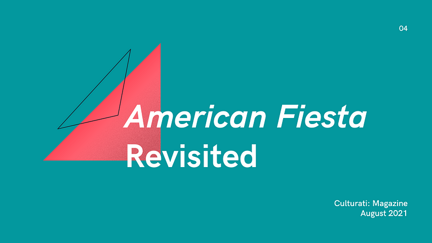 American Fiesta Revisited