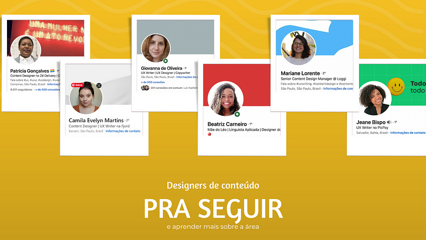 Imagem em fundo amarelo com os dizeres: 6 Designers de conteúdo pra você seguir e aprender mais sobre a área