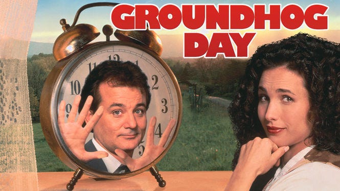 Groundhog Day