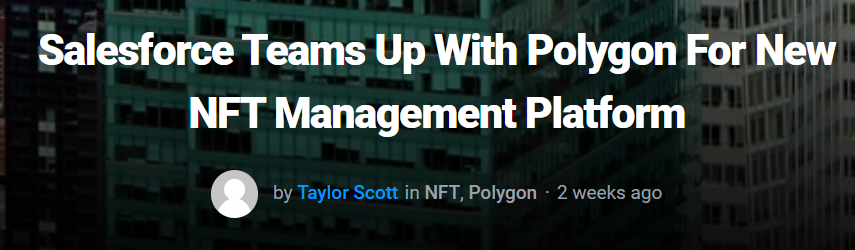 “Salesforce Teams Up With Polygon For New NFT Management Platform”