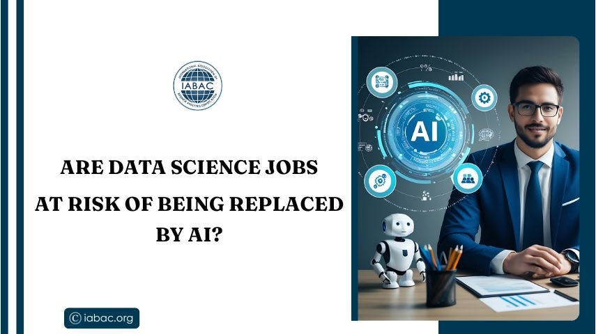 Are Data Science Jobs at Risk of Being Replaced by AI-IABAC