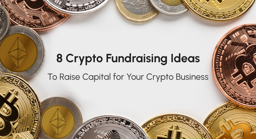 Top 8 Crypto Fundraising Ideas