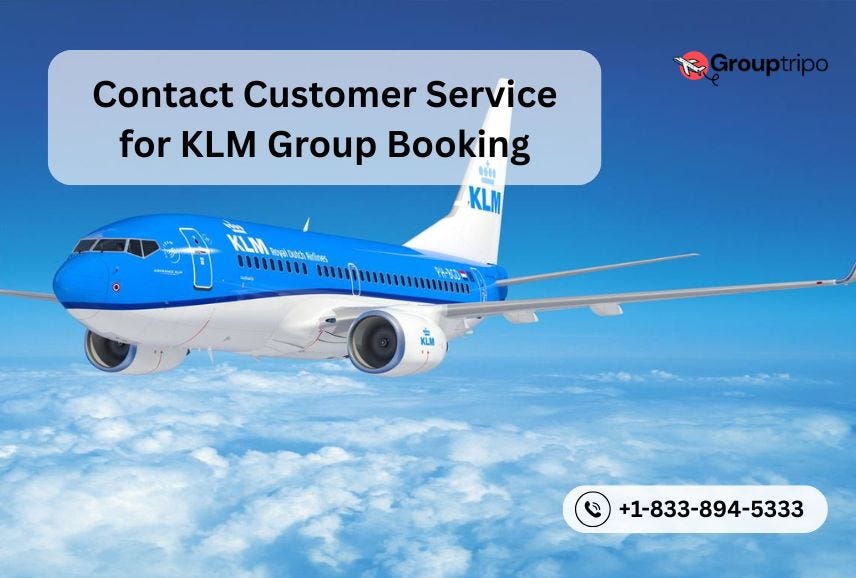How to Contact Customer Service for KLM Group Booking-