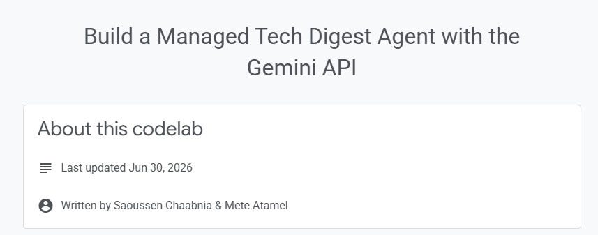 Build a Managed Tech Digest Agent with the Gemini API