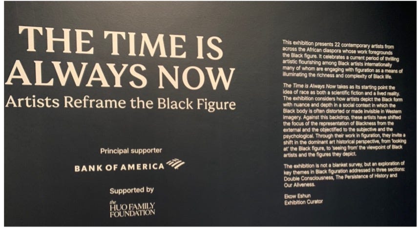 Image of “The Time is Always Now” exhibition entrance information board — taken by author