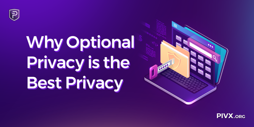 5 Reasons Why Optional Privacy is the Best Privacy