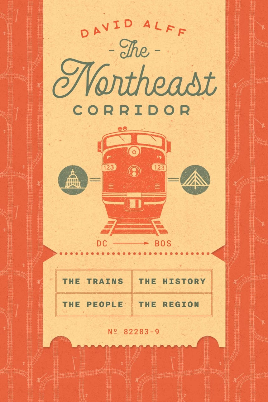 The Northeast Corridor: The Trains, the People, the History, the Region PDF