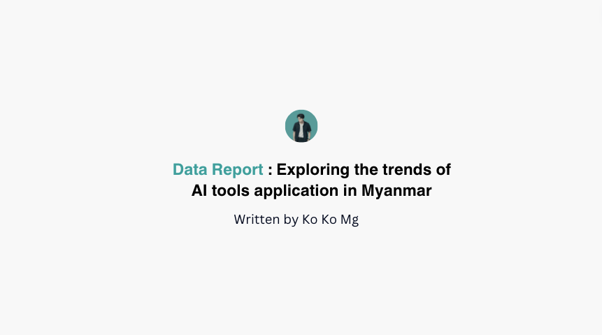 Exploring AI Trends in Myanmar: Insights from a Recent Survey