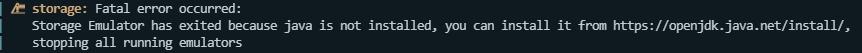 Storage Emulator has exited because java is not installed