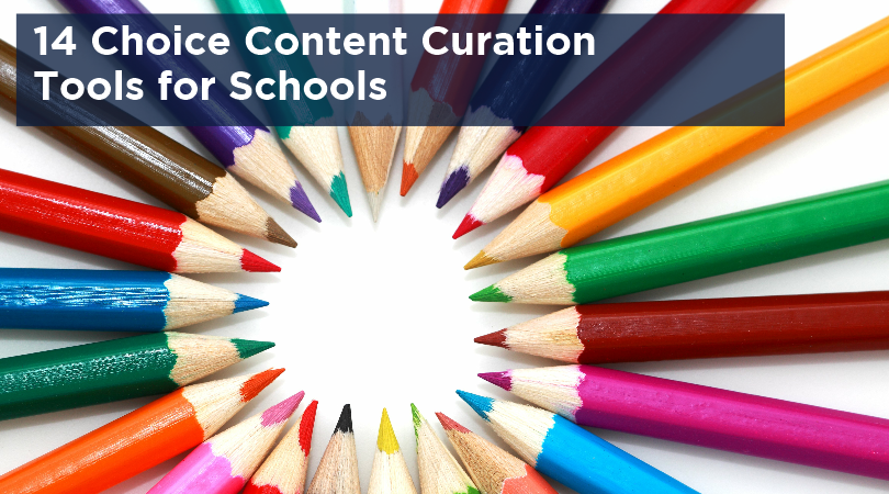 SchneiderB Blog Banner 14 Choice Content Curation Tools for Schools