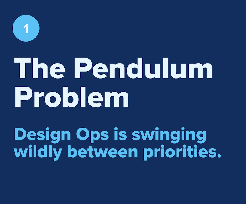 The Pendulum Problem — Design Ops swinging wildly between priorities.