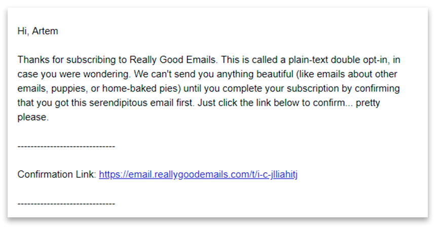 A confirmation email from Really Good Emails is fun to read