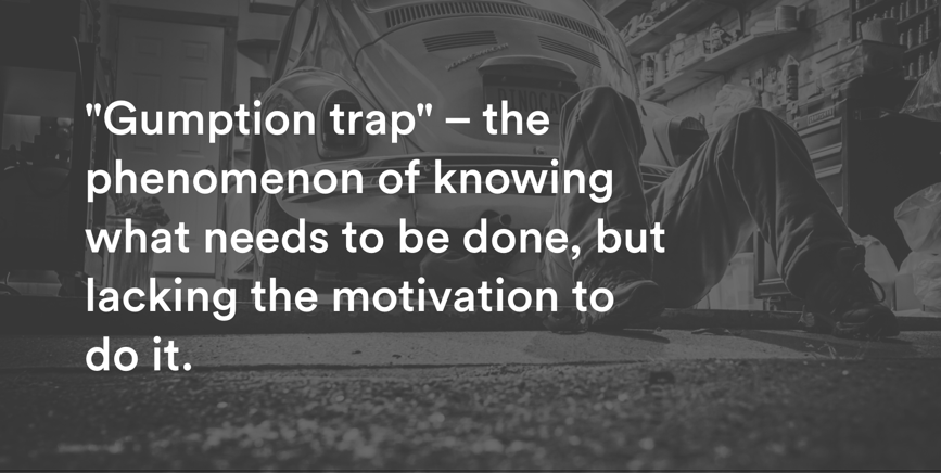 gumption trap definition