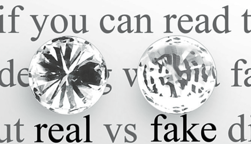 DIFFERENCES BETWEEN A REAL AND FAKE DIAMOND