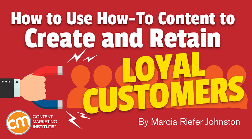 use-how-to-content-loyal-customers