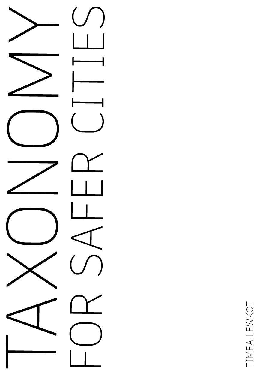 Taxonomy front cover: black text on white background with text rotated 90 degrees. Text reads: Taxonomy for safer cities by Timea Lewkot