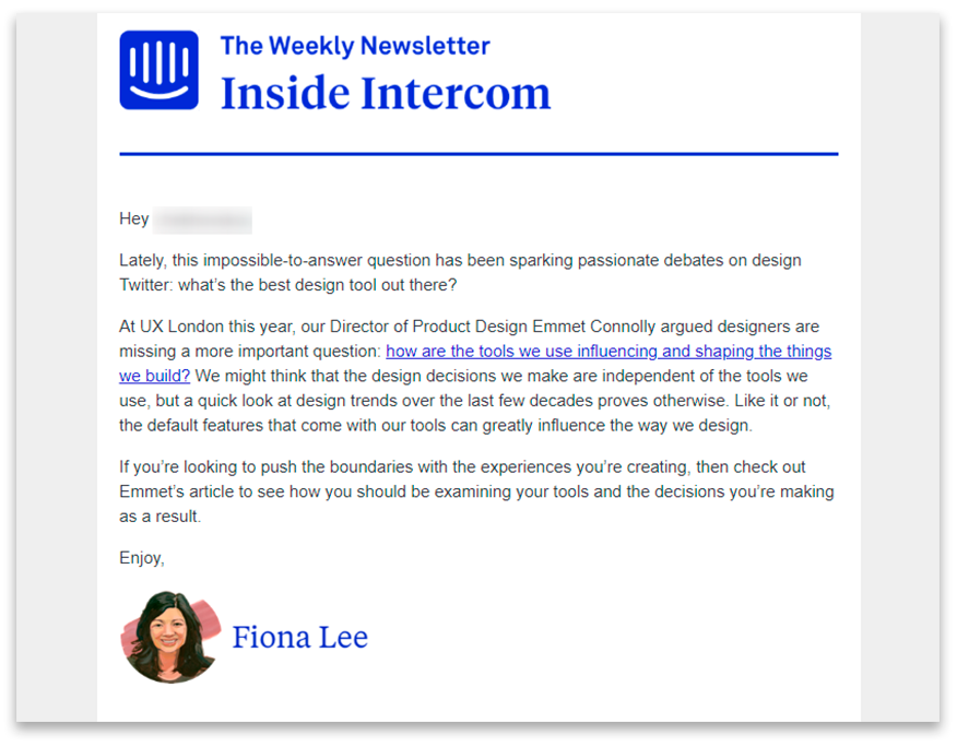 A weekly newsletter of the Intercome comes from Fiona Lee