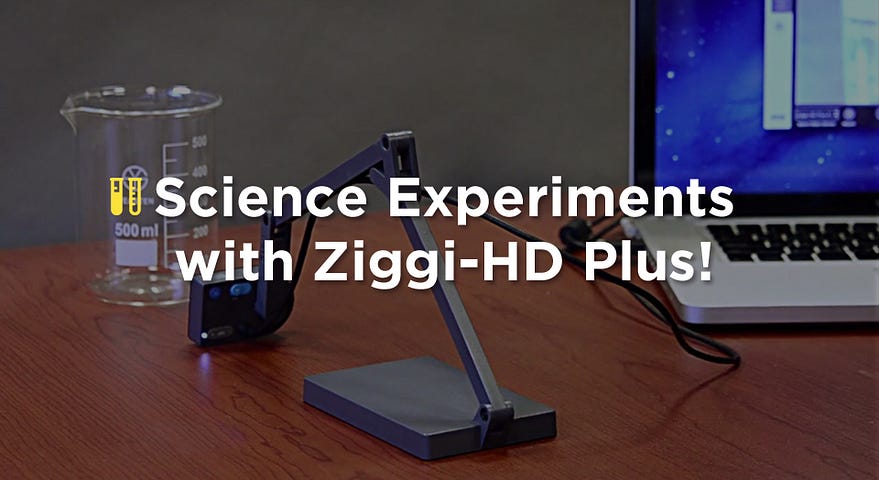 Science Experiments with Ziggi-HD Plus!