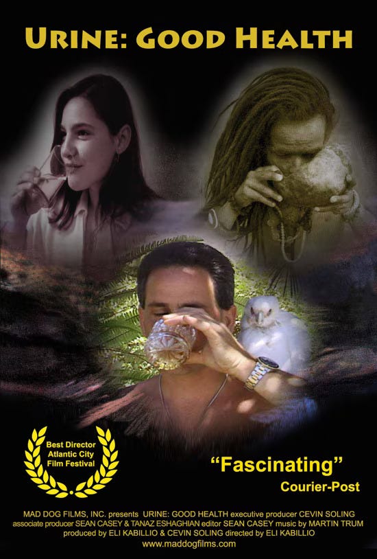 Urine: Good Health movie poster, with multiple people drinking it, with credits for executive producer Cevin Soling