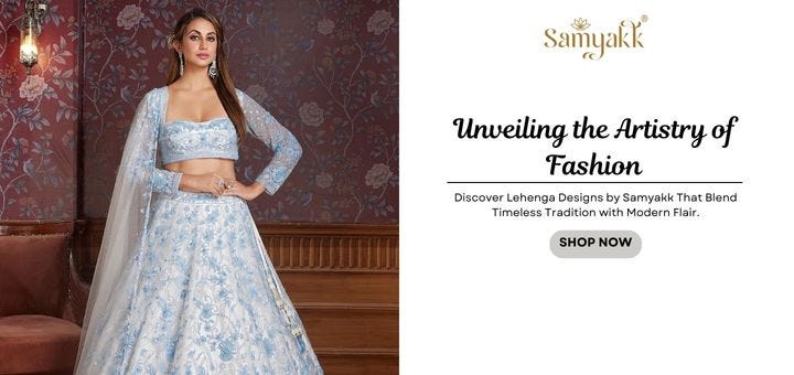 Explore New Lehenga Designs by Samyakk