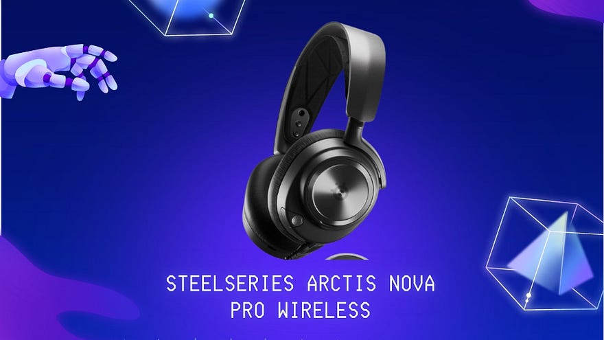 Best Wireless Gaming Headphone: SteelSeries Arctis Nova Pro Wireless — Gaming Technology Series