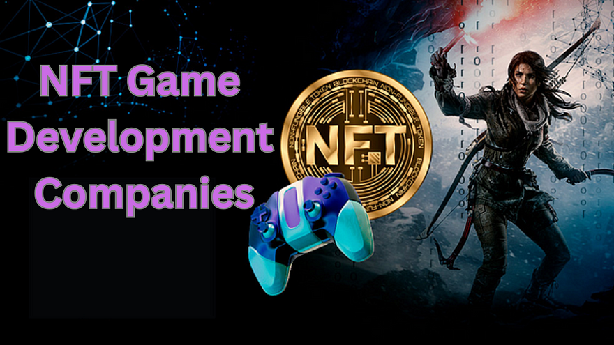 NFT Game Development Companies