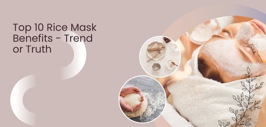 Rice Masks Benefit