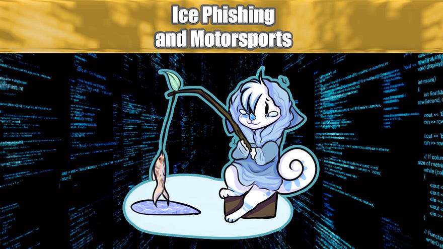 Ice Phishing and Motorsports | Feb 17 2022