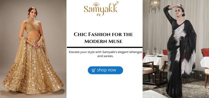 Explore Trendy Collection of Sarees & Lehengas for Every Occasion By Samyakk