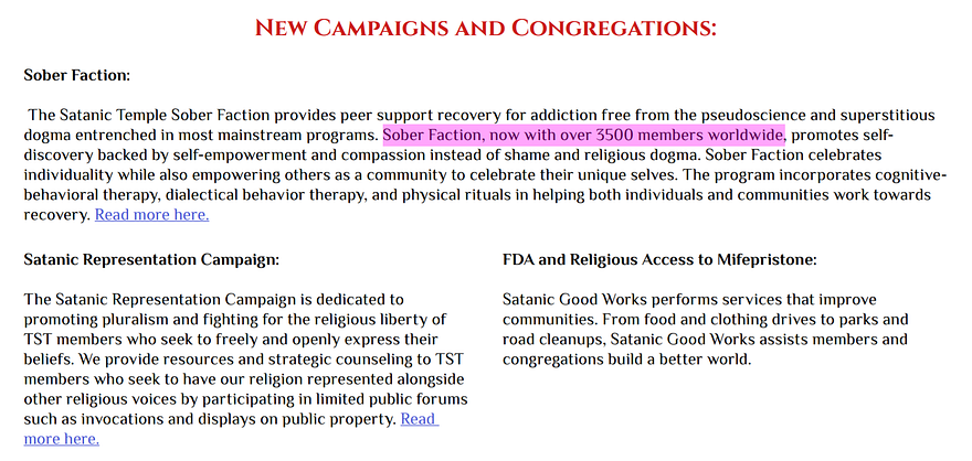 Sober Faction: The Satanic Temple Sober Faction provides peer support recovery for addiction free from the pseudoscience and superstitious dogma entrenched in most mainstream programs. Sober Faction, now with over 3500 members worldwide, promotes selfdiscovery backed by self-empowerment and compassion instead of shame and religious dogma. Sober Faction celebrates individuality while also empowering others as a community to celebrate their unique selves….