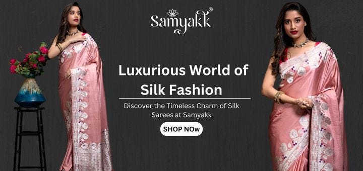 Explore Latest Silk Sarees Styles Online at Samyakk