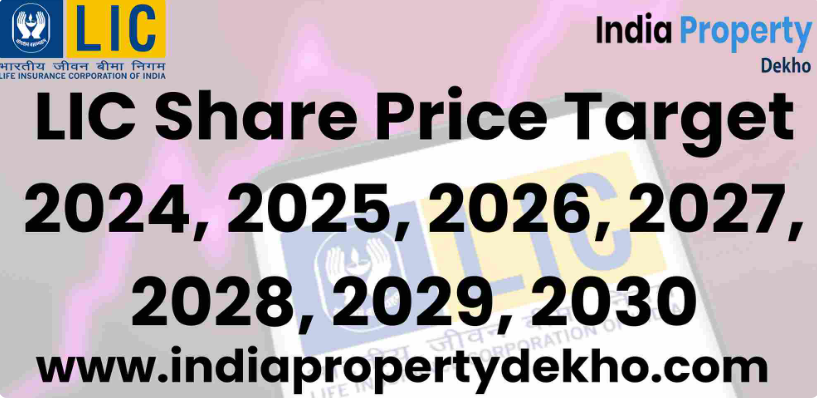 https://www.indiapropertydekho.com/article/236/lic-share-price-target