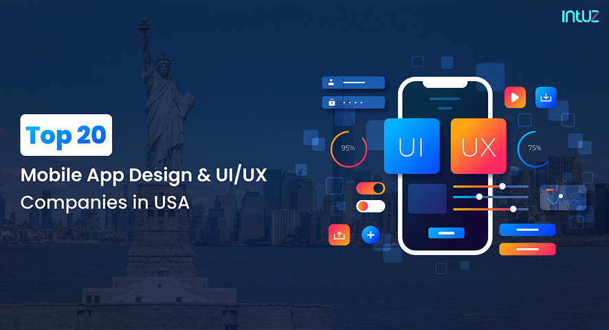 Top 20 Mobile App Design and UI/UX Companies in USA