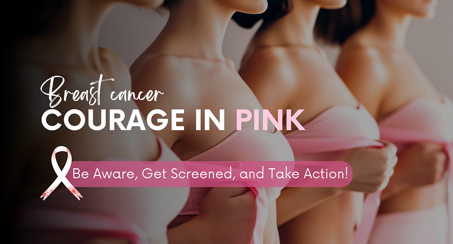 The background image features a powerful scene with five women, each proudly donning a pink ribbon in support of Breast Cancer Awareness during the October Pink campaign. The women stand together, radiating strength and solidarity. In the foreground, an overlay text on the infographic reads “Courage in Pink,” serving as the impactful title.The message is reinforced with the call-to-action subtitle: “Be Aware, Get Screened, and Take Action!” This composition not only captures the essence of unity