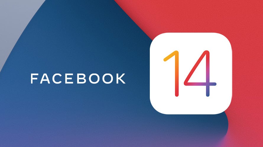 Facebook and iOS 14 Introduction