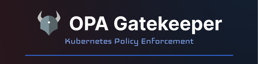 ️ OPA Gatekeeper — How I Secured Kubernetes Deployments with Policy Enforcement