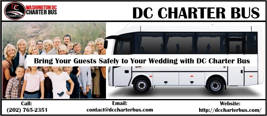 Bring Your Guests Safely To Wedding With Dc Charter Bus When You Are Preparing Your Wedding Will Probably Get A Lot Of Guests Whom Not Be Able To Transport This Is The Reason Why Dc Charter Bus Can