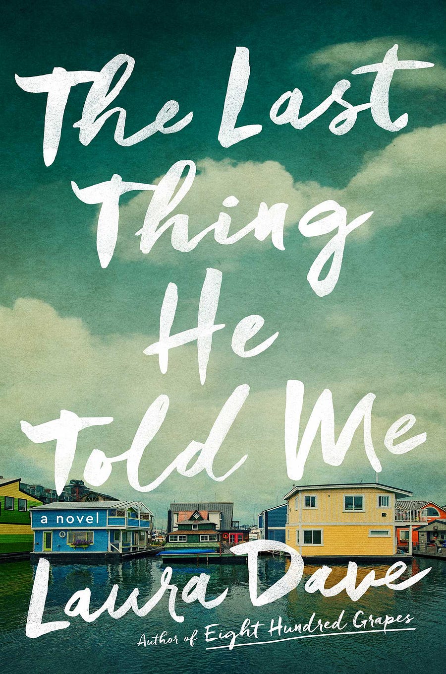 The Last Thing He Told Me Book Cover