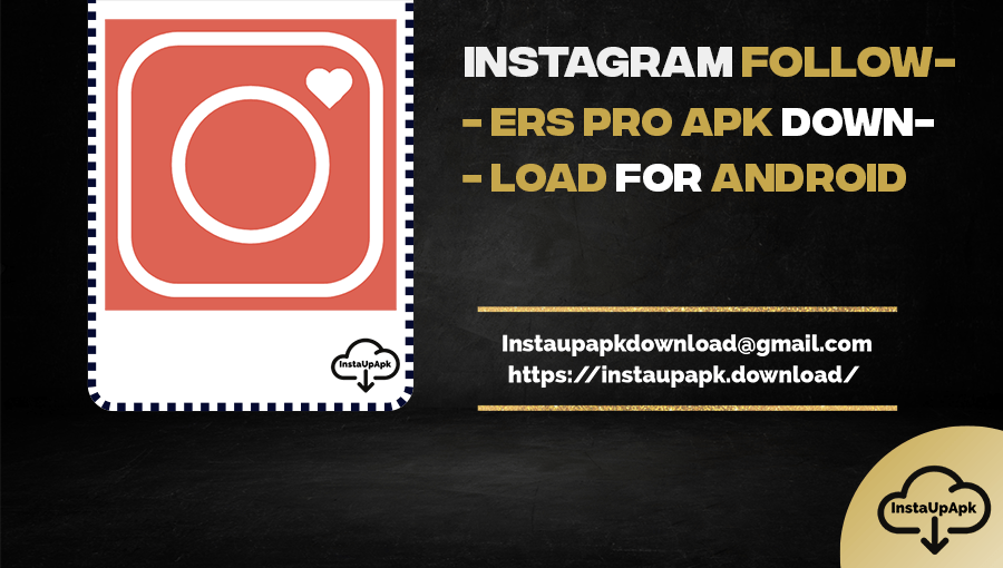 Insta Followers Pro Apk Download For Android