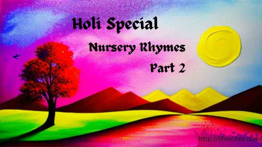 Holi Special Nursery Rhymes 2