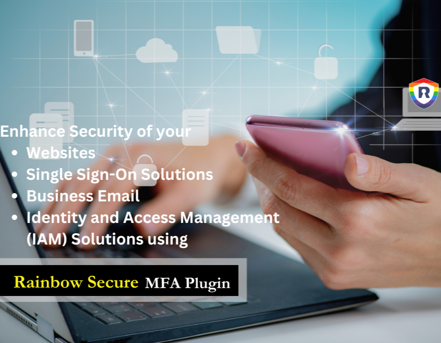 Enhancing Cybersecurity With Rainbow Secure’s Multi-Factor Authentication (MFA) Plugin