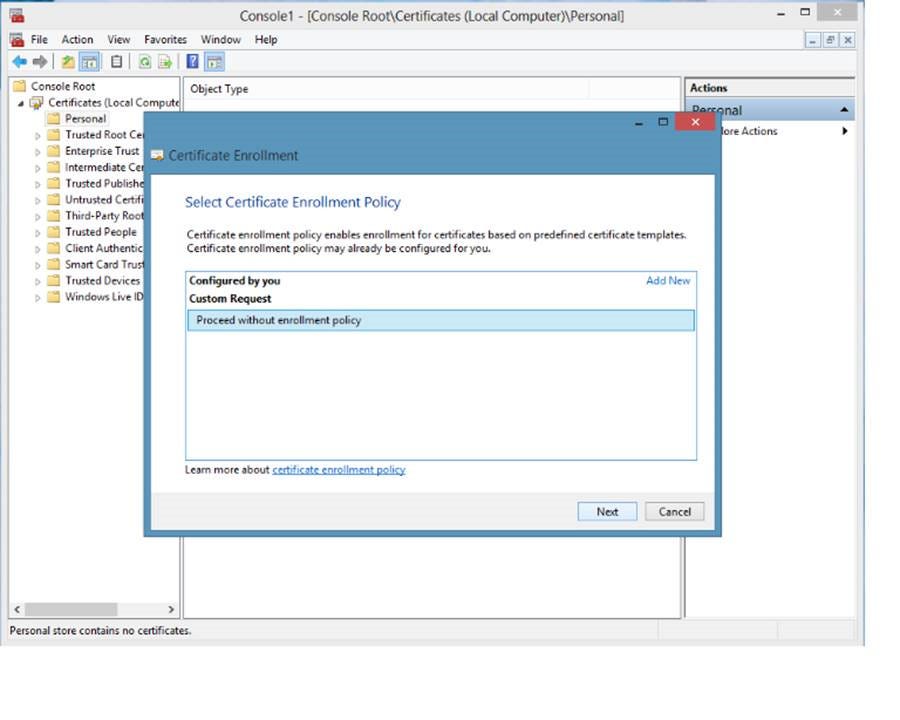 An image of Selecting certificate enrollment policy; In this demo, select the option to proceed without enrollment policy