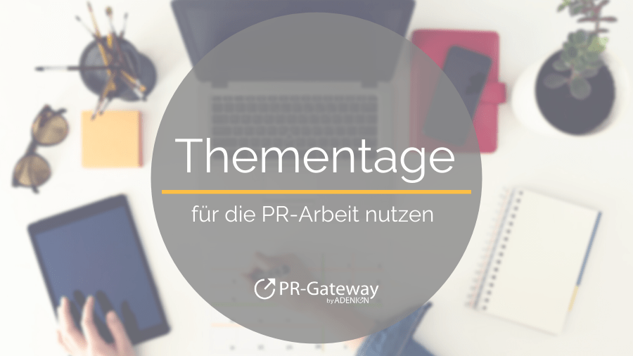 Über 600 Thementage und Anlässe für Ihre PR 2020