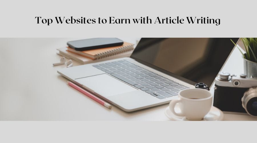 Top websites to earn up to $1000 with article writing